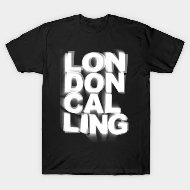 London Calling / Retro Punk Typography Design T-Shirt by DankFutura